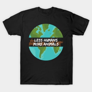 Vegan Less Humans More Animals Earth Globe T-Shirt